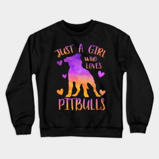 Just a girl who loves pitbulls Crewneck Sweatshirt